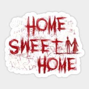 Bloody Home Sweet Home Sticker